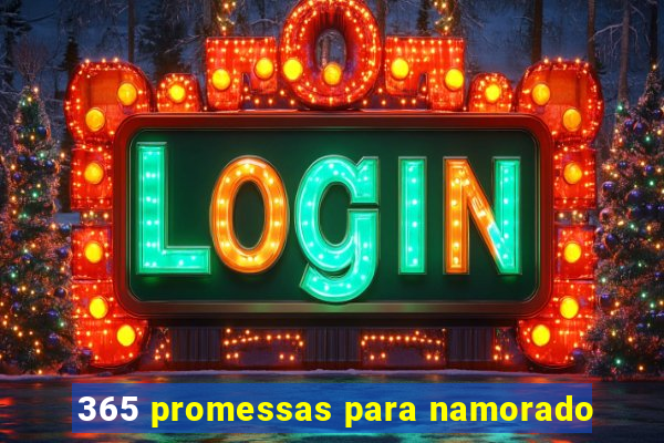 365 promessas para namorado